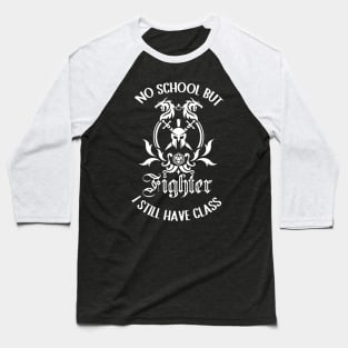 Fighter class rpg game schools out Baseball T-Shirt